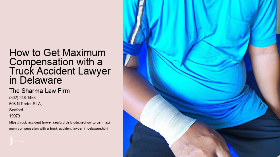 How to Get Maximum Compensation with a Truck Accident Lawyer in Delaware 